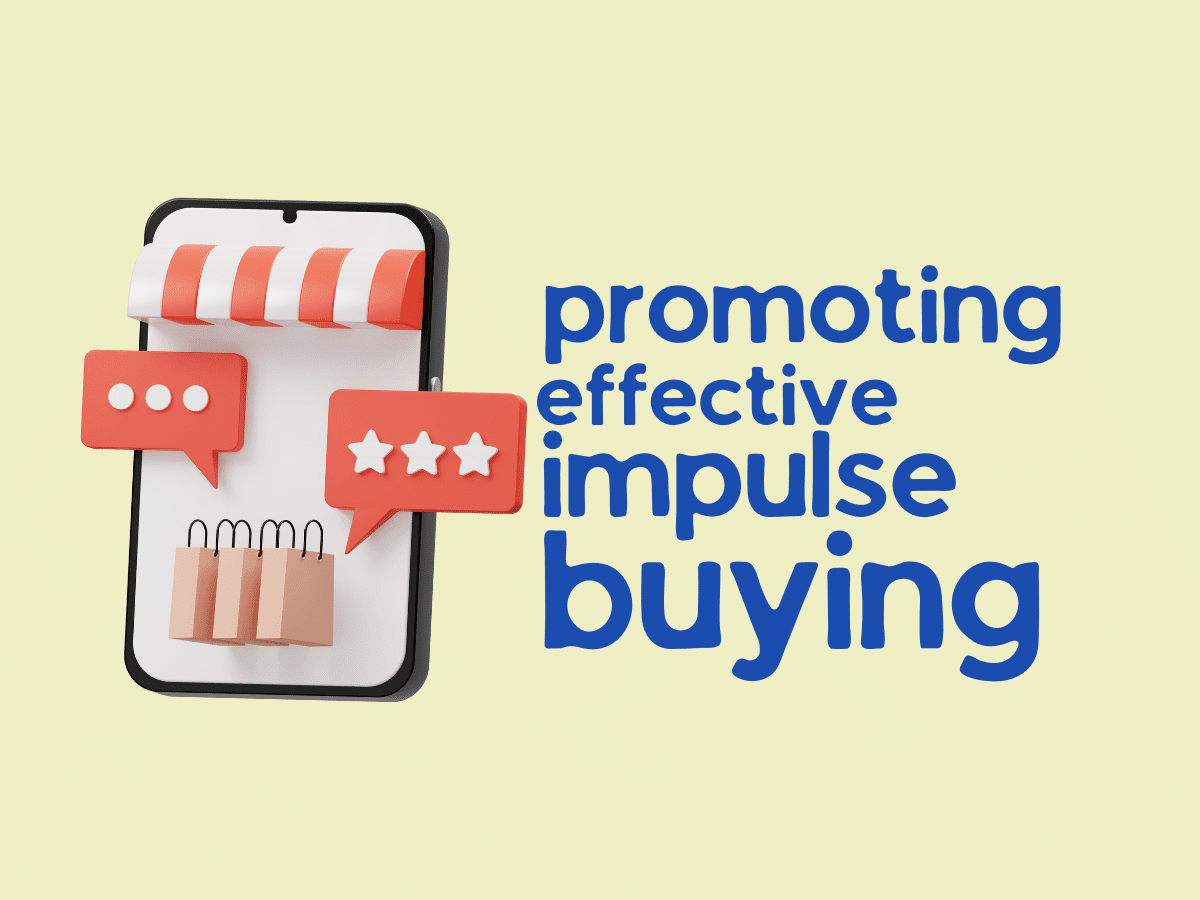 promote effective impulse buying